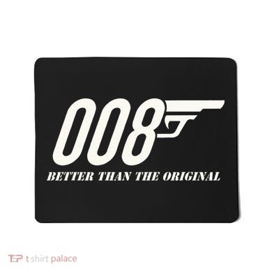 British Secret Agent 007 + 1 Better Than The Original Mousepad
