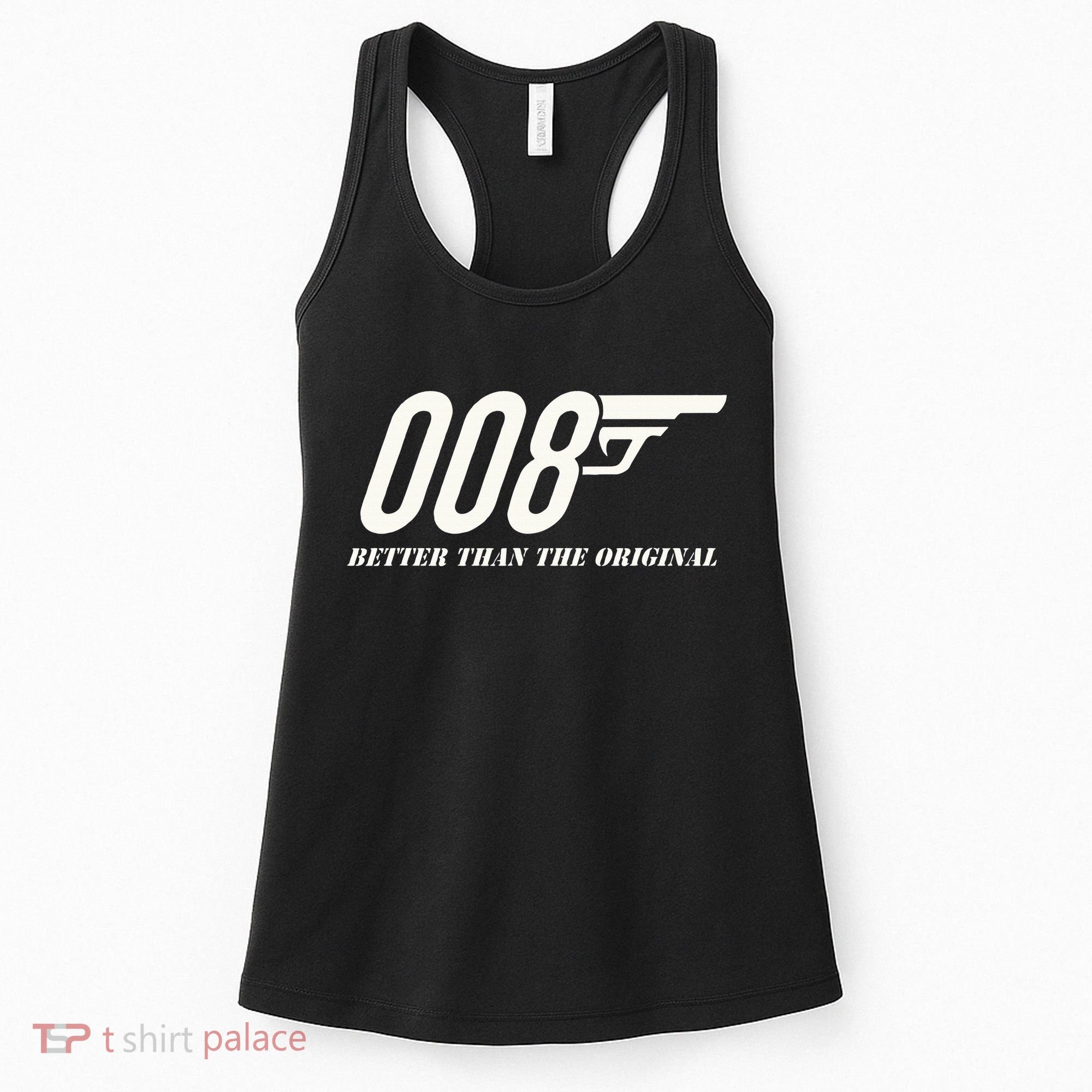 British Secret Agent 007 + 1 Better Than The Original Women's Tank Top