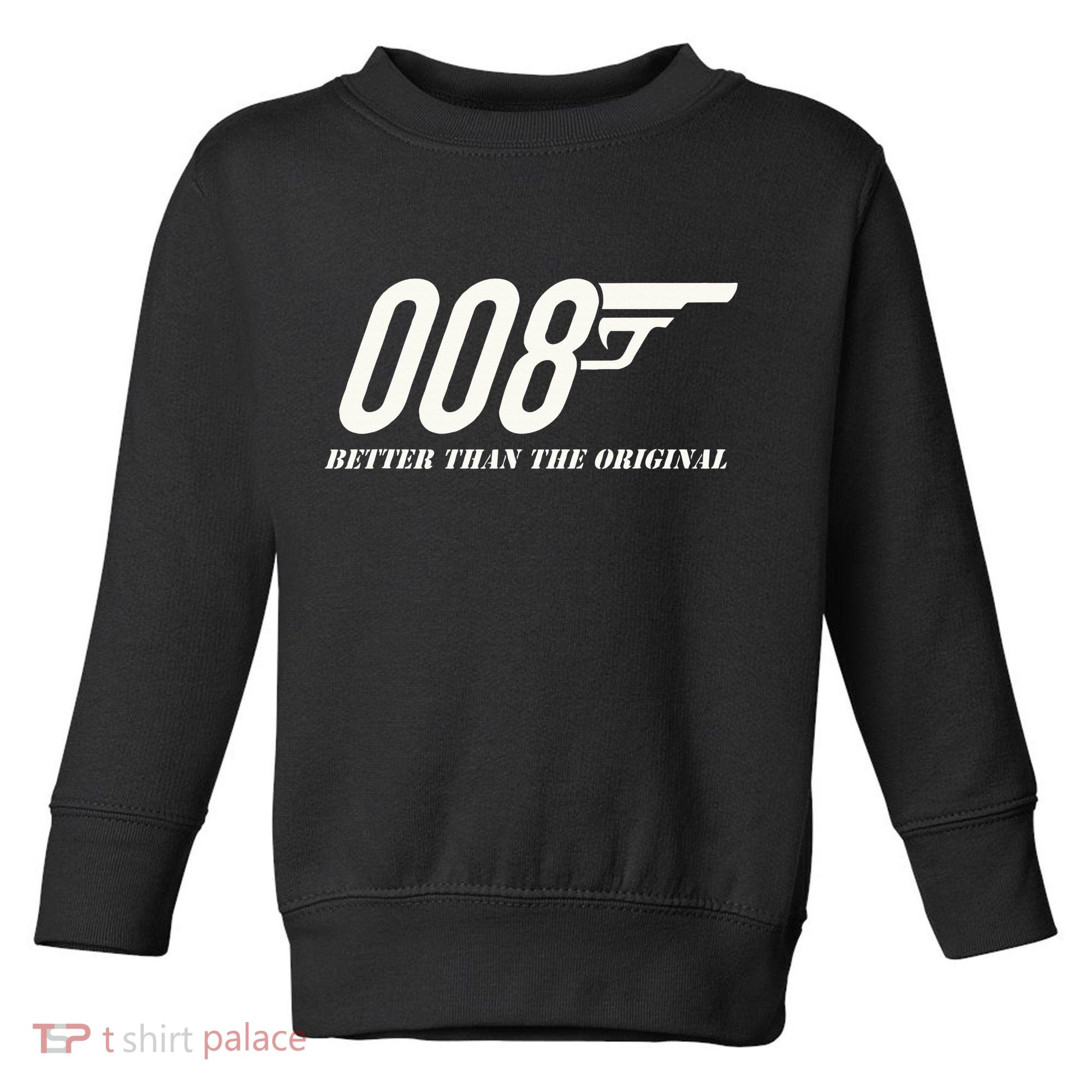British Secret Agent 007 + 1 Better Than The Original Toddler Sweatshirt