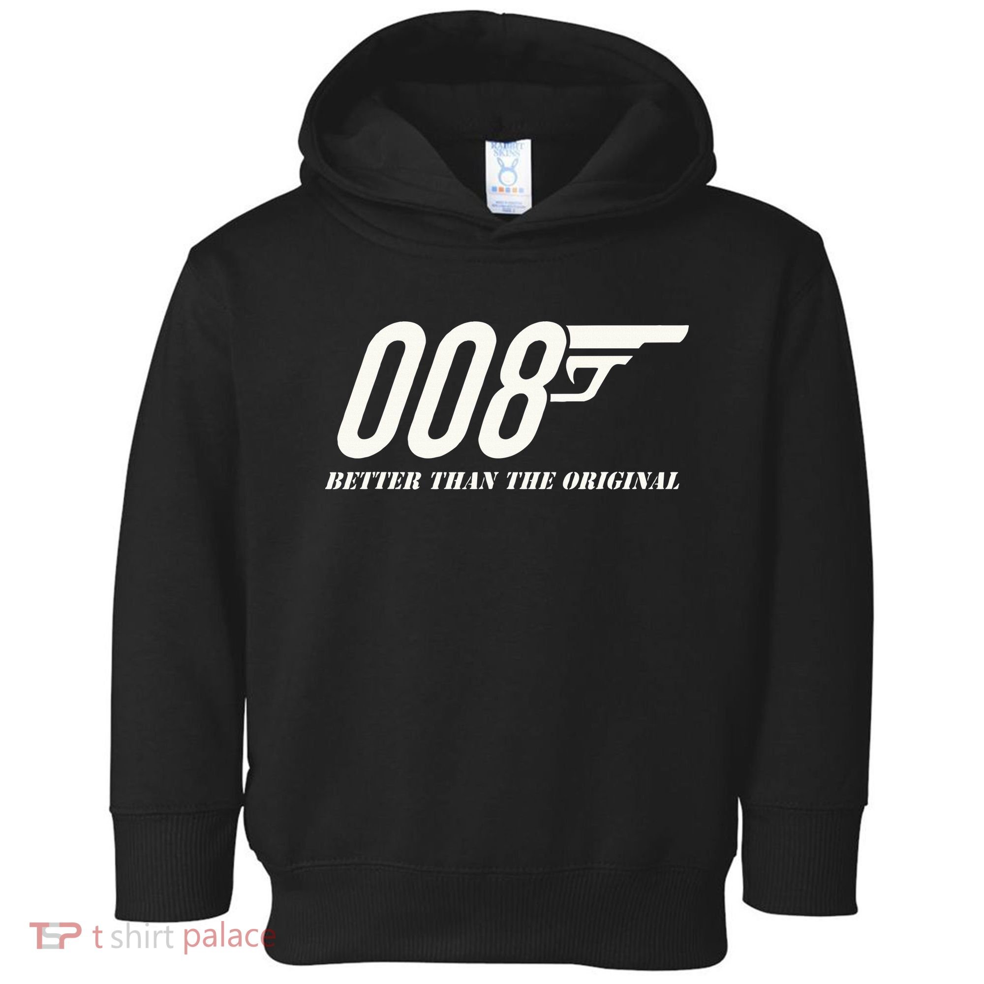 British Secret Agent 007 + 1 Better Than The Original Toddler Hoodie