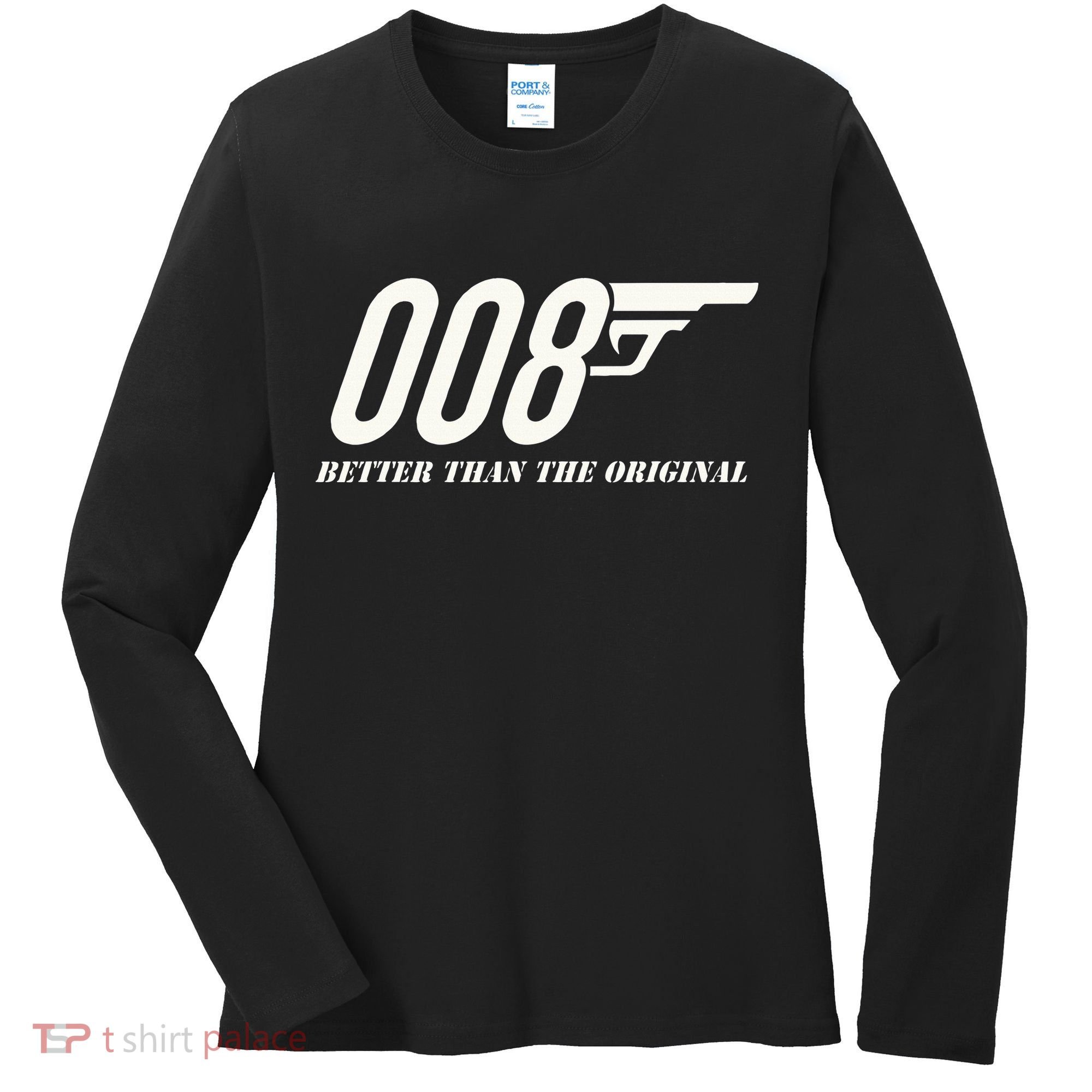 British Secret Agent 007 + 1 Better Than The Original Women's Long Sleeve Shirt