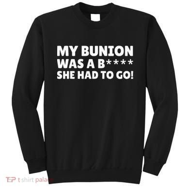 Bunion Surgery Sweatshirt