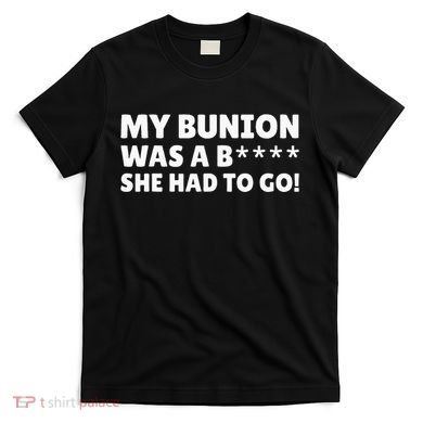 Bunion Surgery T-Shirt