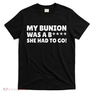 Bunion Surgery T-Shirt