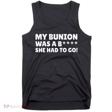 Bunion Surgery Tank Top