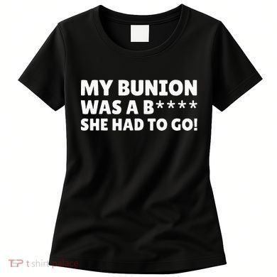 Bunion Surgery Women's T-Shirt