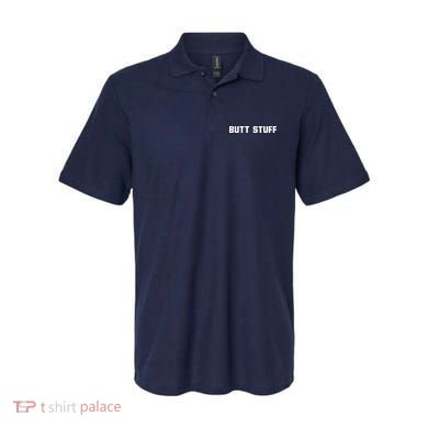 Butt Stuff Polo