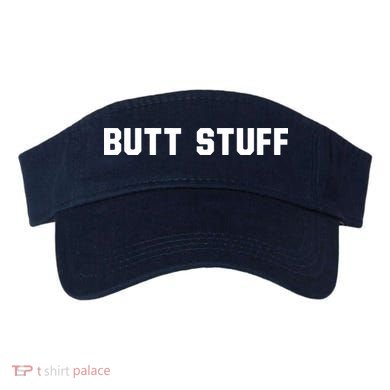 Butt Stuff Visor
