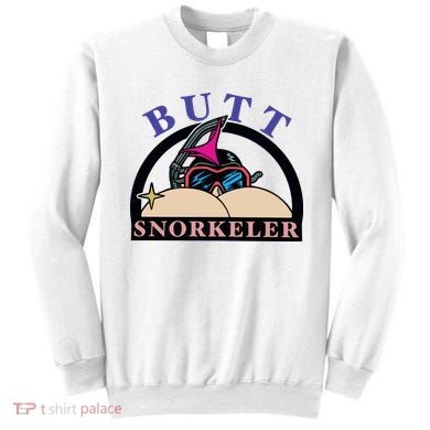 Butt Snorkeler Sweatshirt