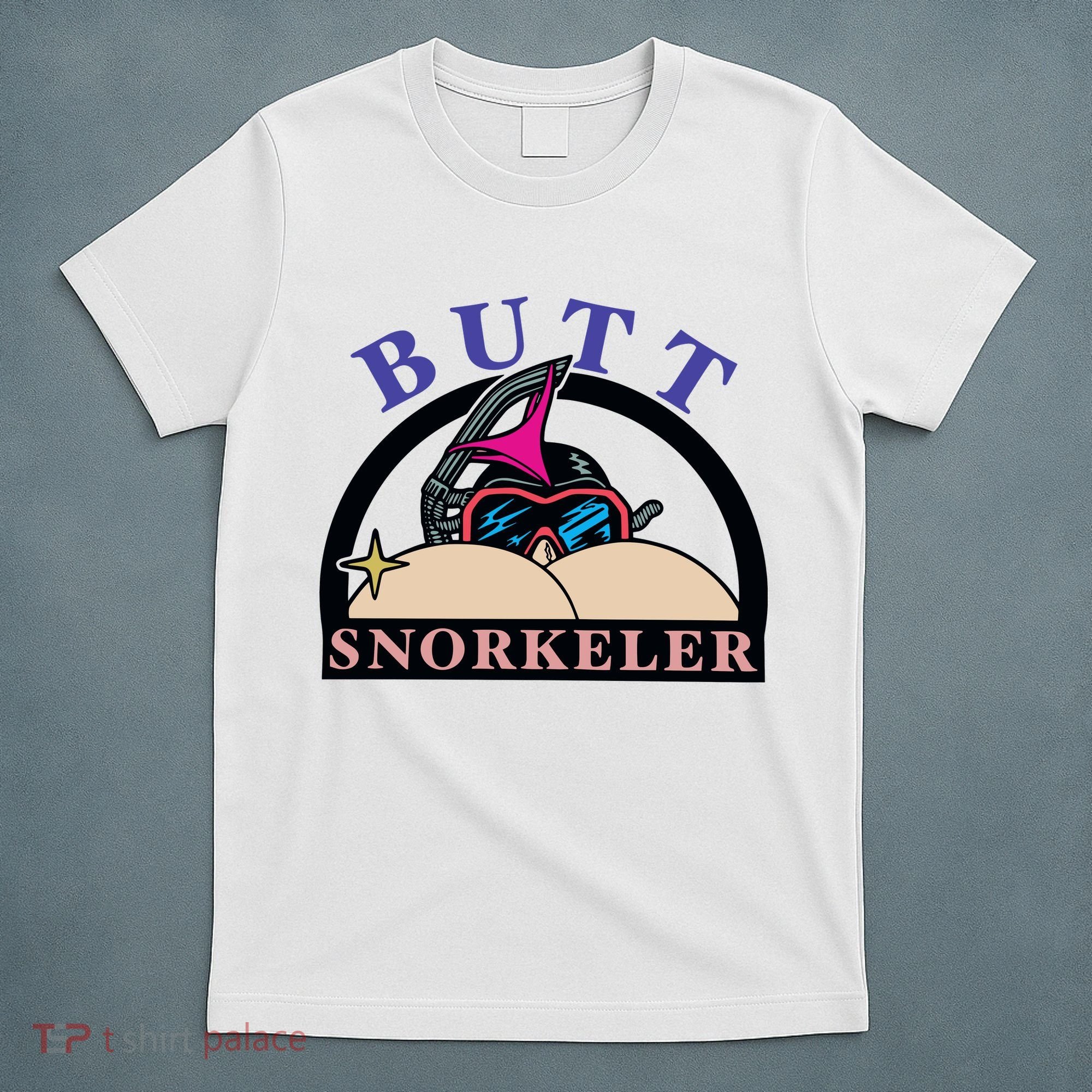 Butt Snorkeler T-Shirt