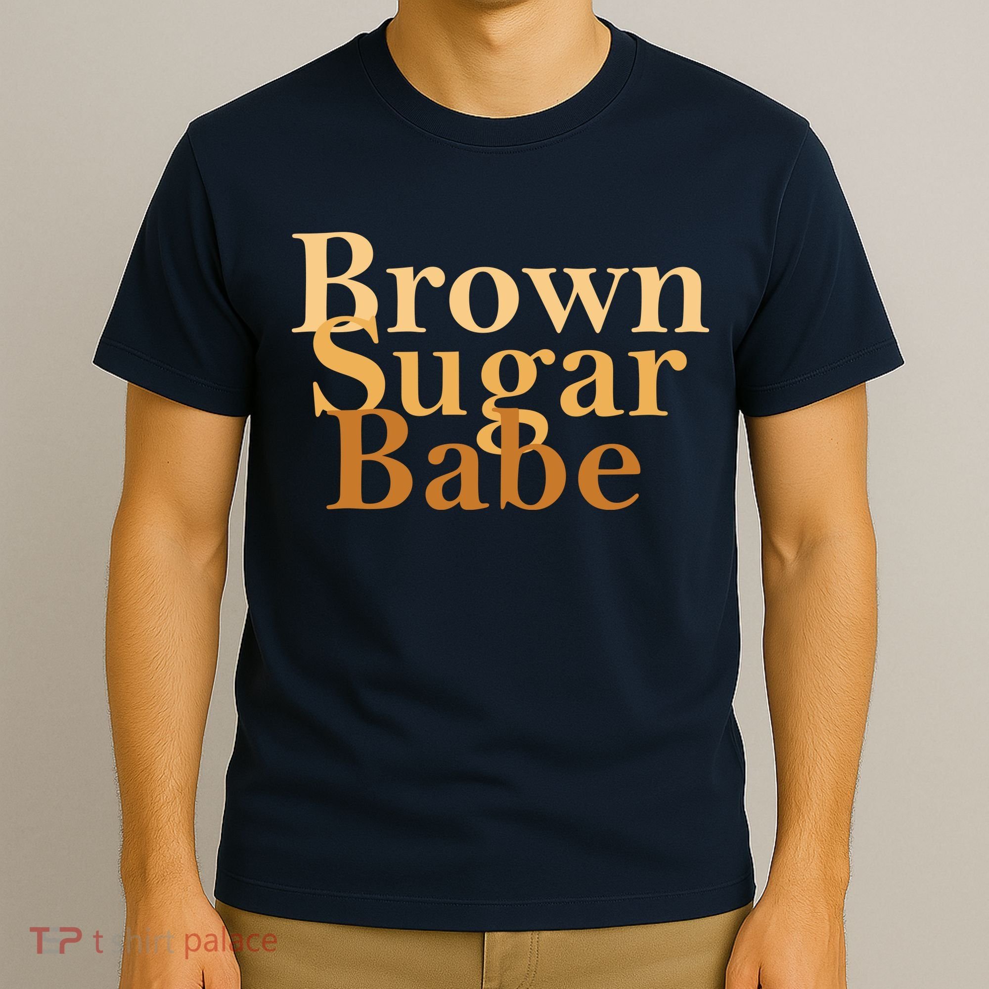 Brown Sugar Babe T-Shirt