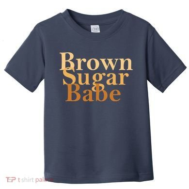 Brown Sugar Babe Toddler T-Shirt