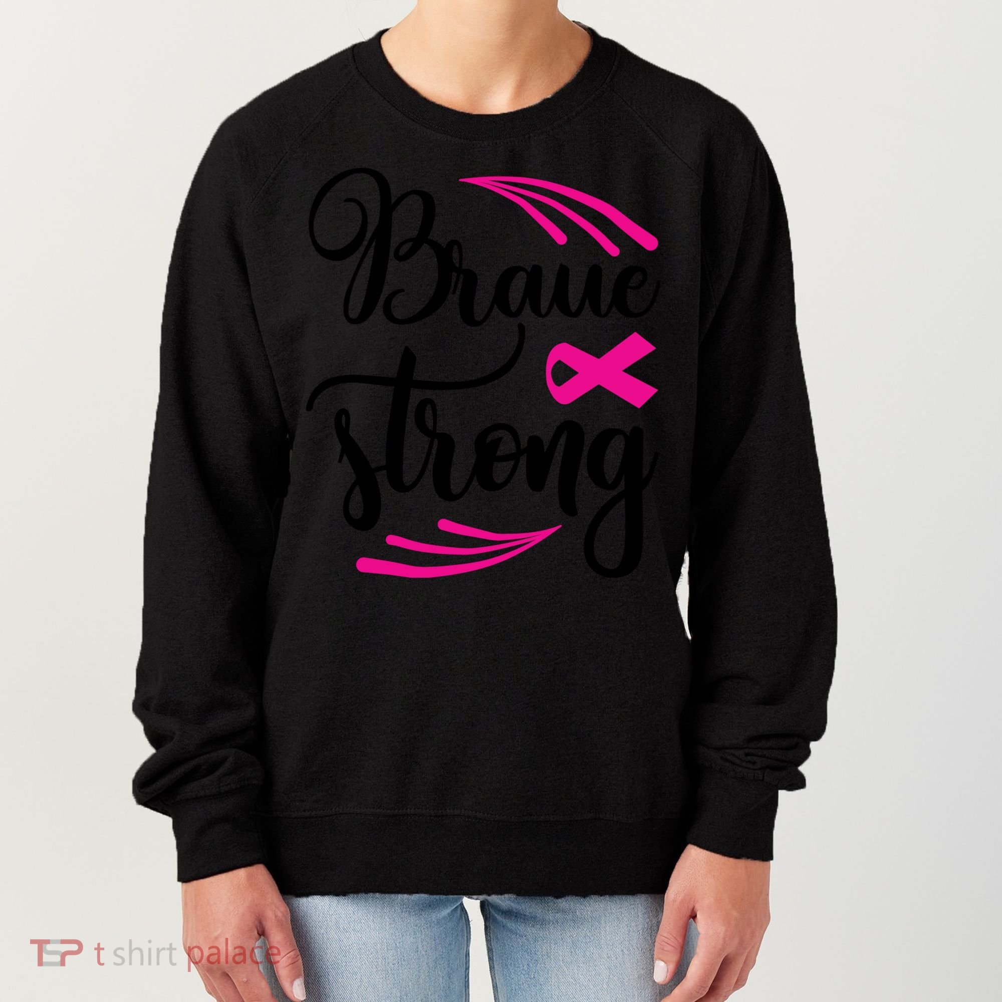Braue Strong Breast Cancer Women's Sweatshirt