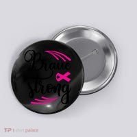 Braue Strong Breast Cancer Button thumb 0