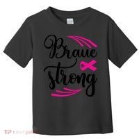 Braue Strong Breast Cancer Toddler T-Shirt thumb 0