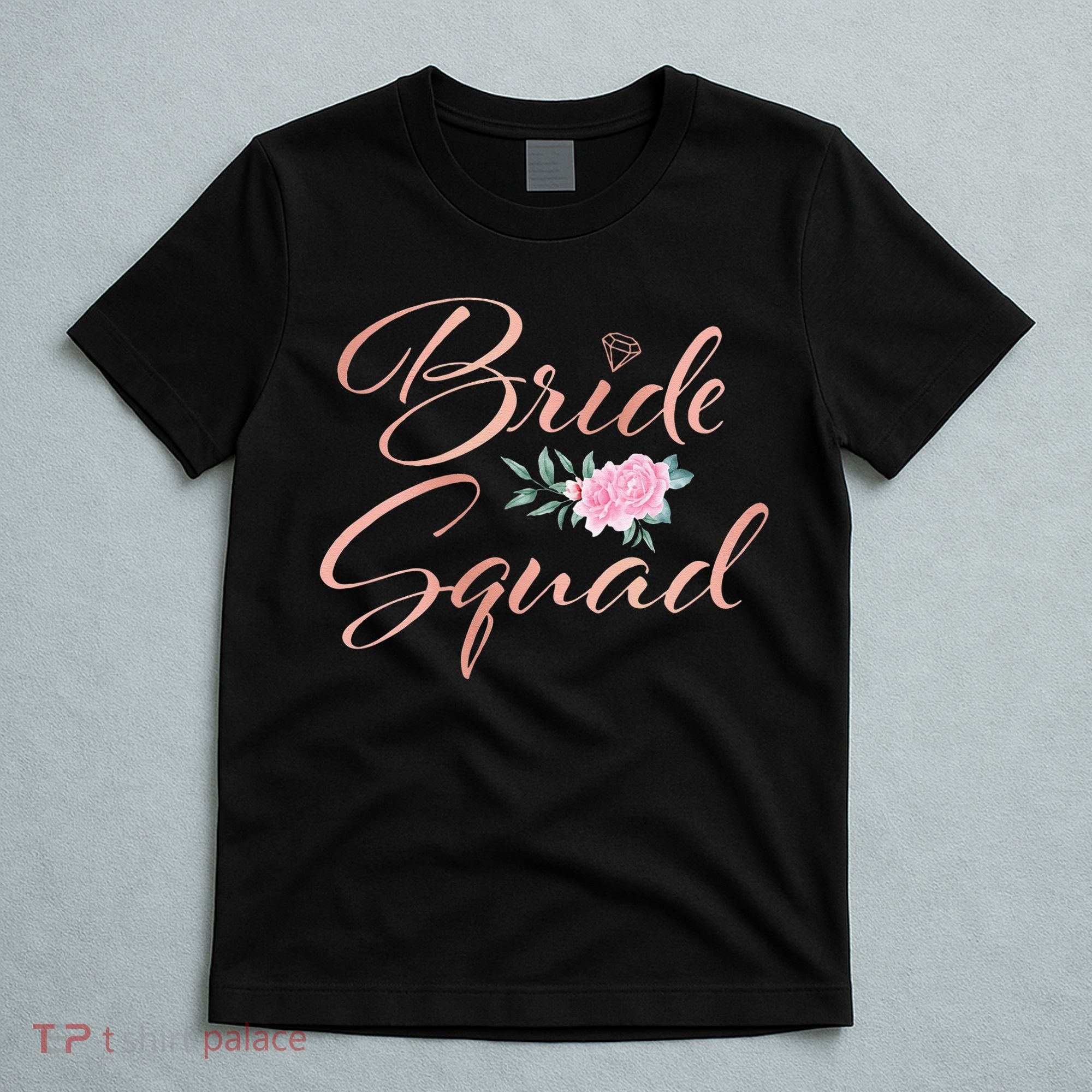 Bride Squad Bachelorette Party Bridal Shower Bridesmaid T-Shirt