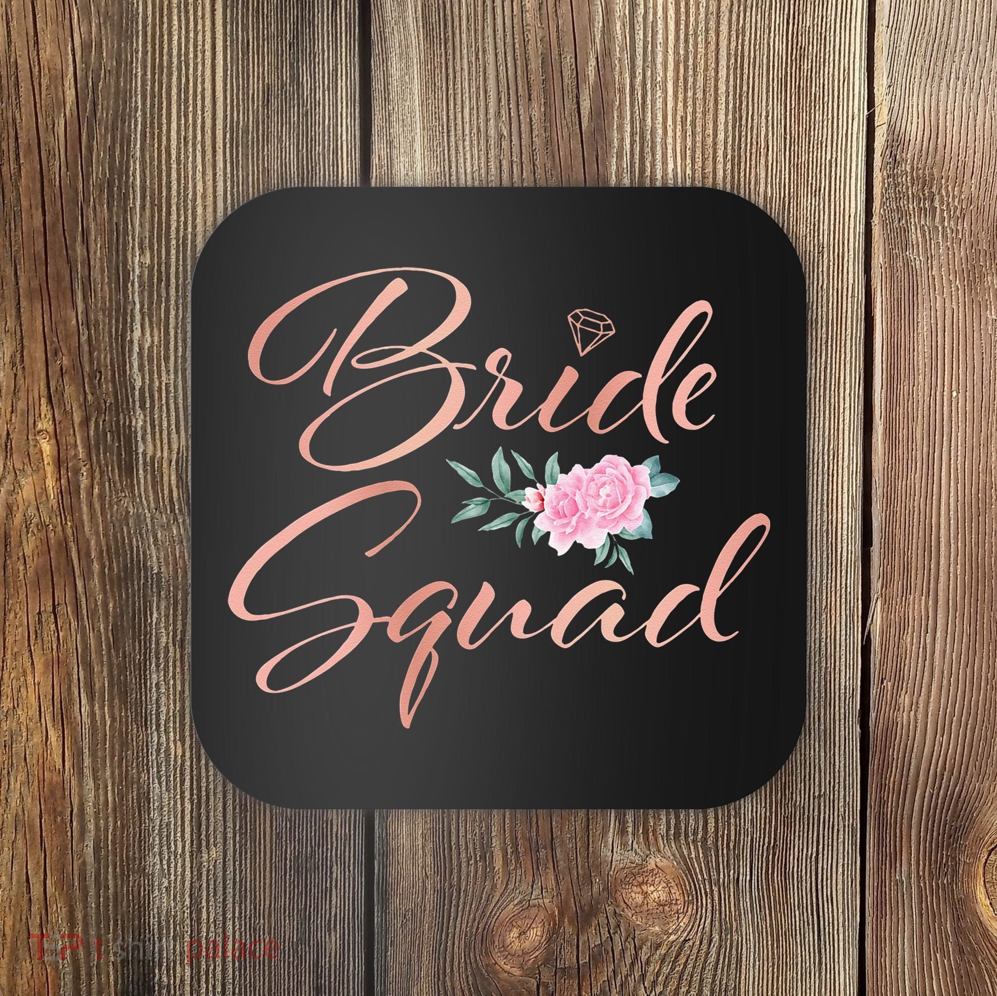 Bride Squad Bachelorette Party Bridal Shower Bridesmaid Coaster