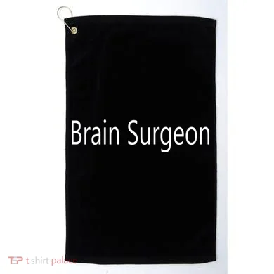 Brain Surgeon Golf Towel