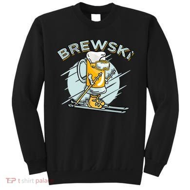 Brewski - Skiing Beer for Winter Sport Sweatshirt