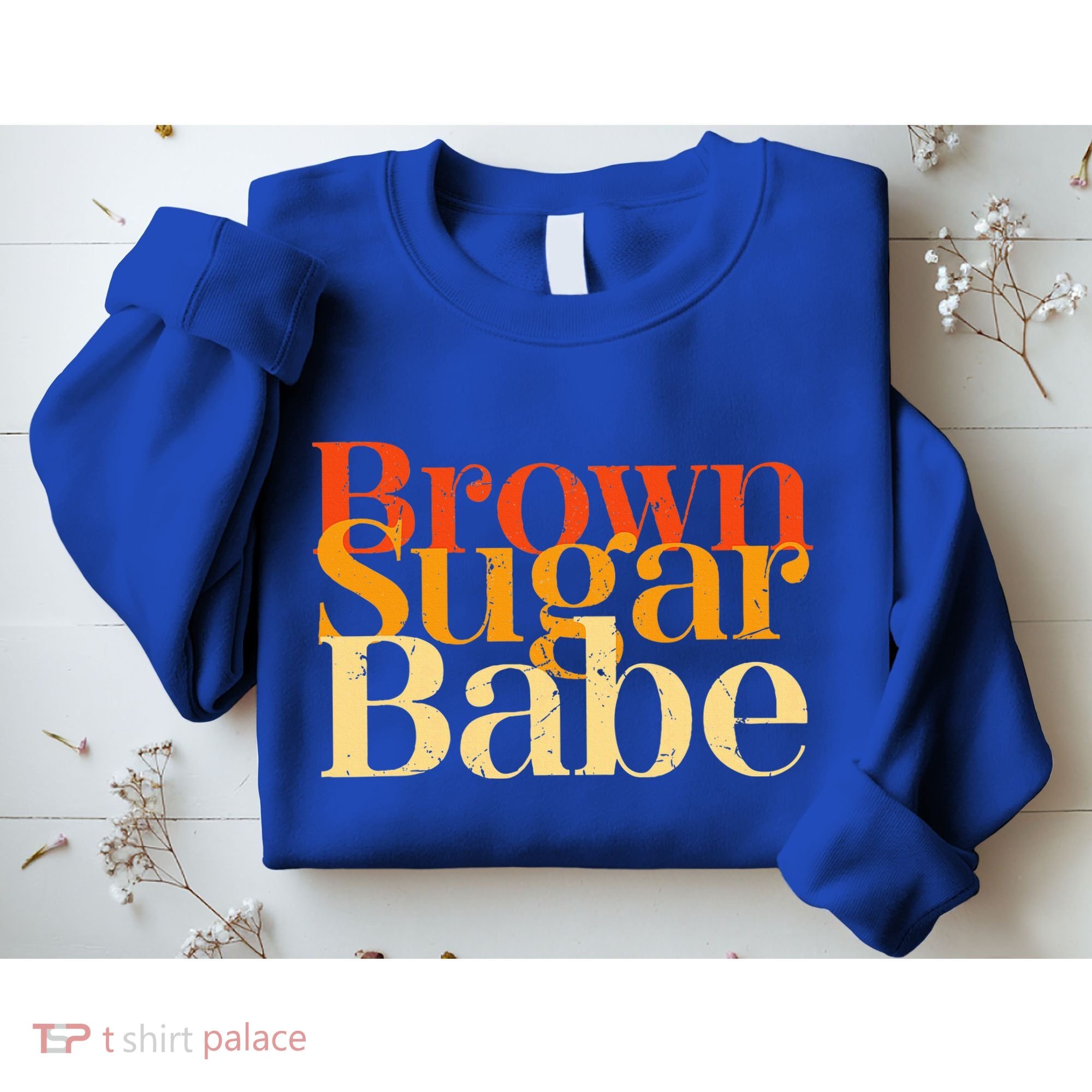 Brown Sugar Babe Sweatshirt