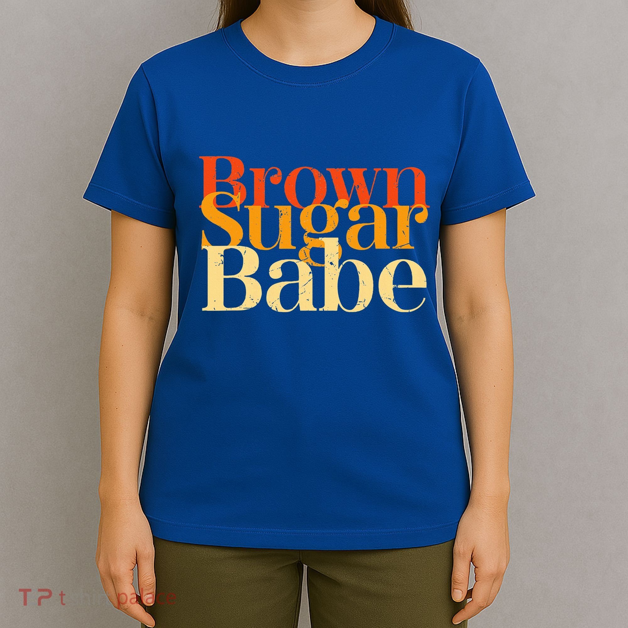 Brown Sugar Babe T-Shirt