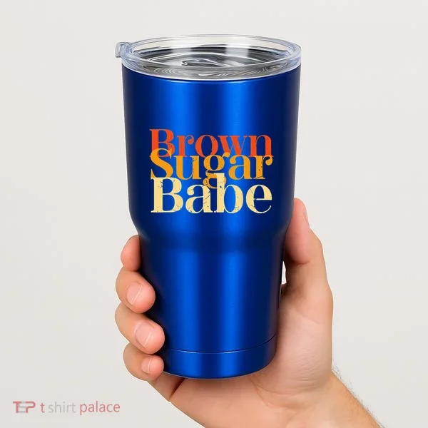 Brown Sugar Babe Tumbler