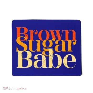 Brown Sugar Babe Mousepad