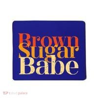 Brown Sugar Babe Mousepad thumb 0