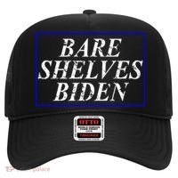Bare Shelves Biden Hat thumb 0