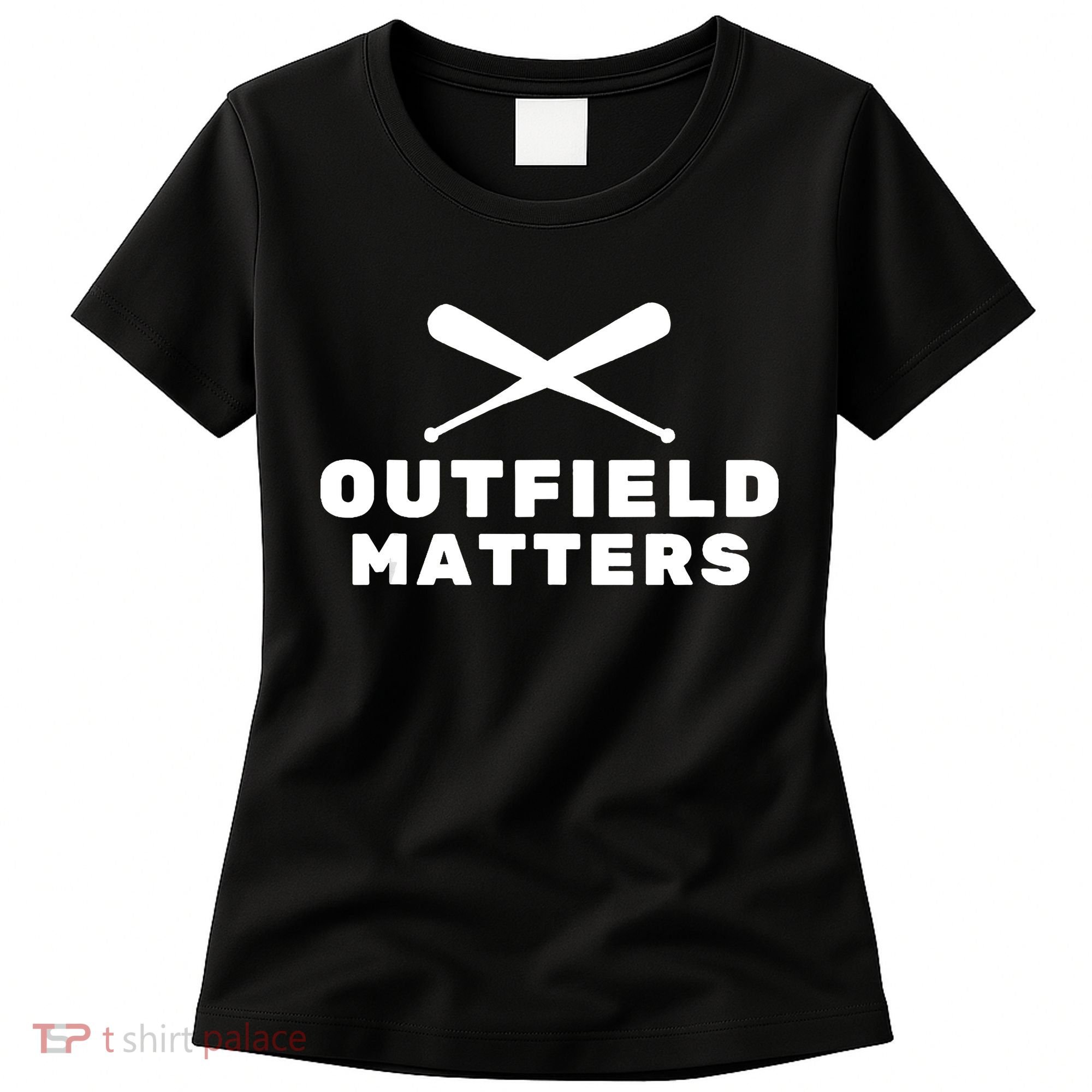Baseball Sport Baseball Outfield Matters Baseball Outfields Women's T-Shirt