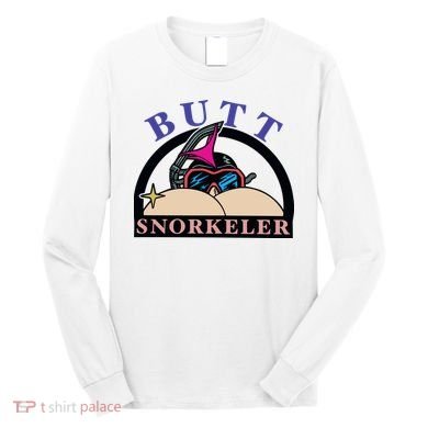 Butt Snorkeler Long Sleeve Shirt