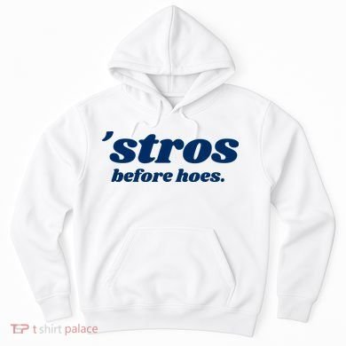 Baseball Stros Before Hoes Houston Hoodie