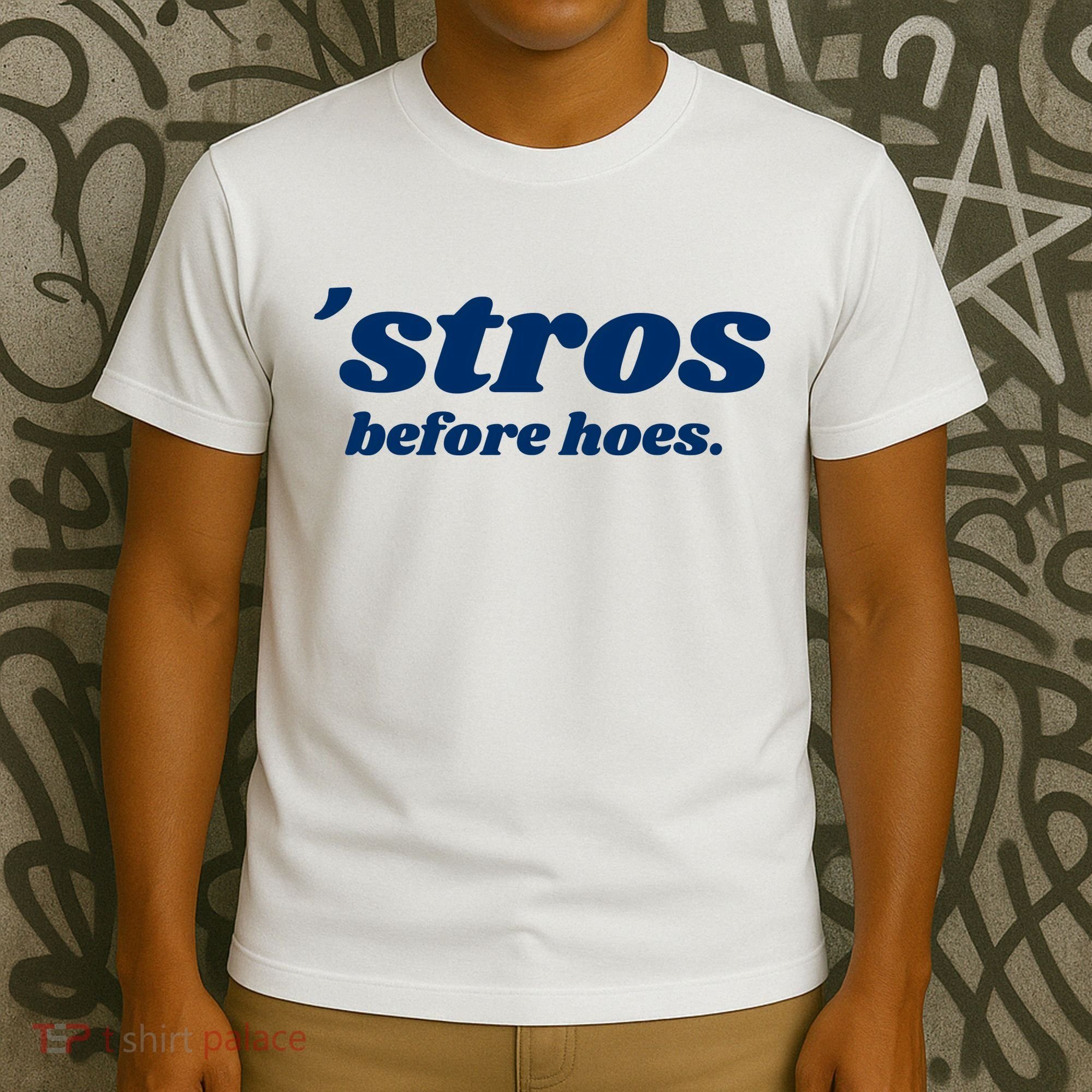 Baseball Stros Before Hoes Houston T-Shirt