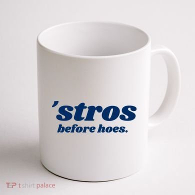 Baseball Stros Before Hoes Houston Coffee Mug back