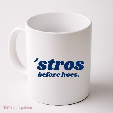 Baseball Stros Before Hoes Houston Coffee Mug