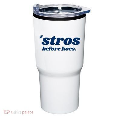 Baseball Stros Before Hoes Houston Tumbler