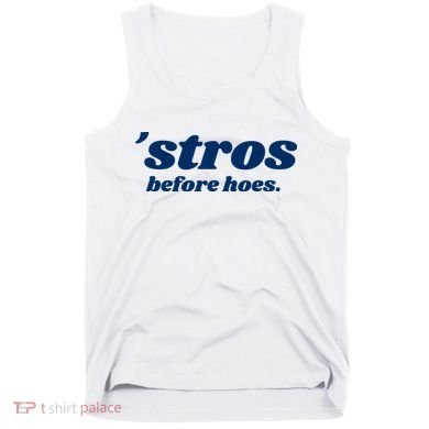 Baseball Stros Before Hoes Houston Tank Top