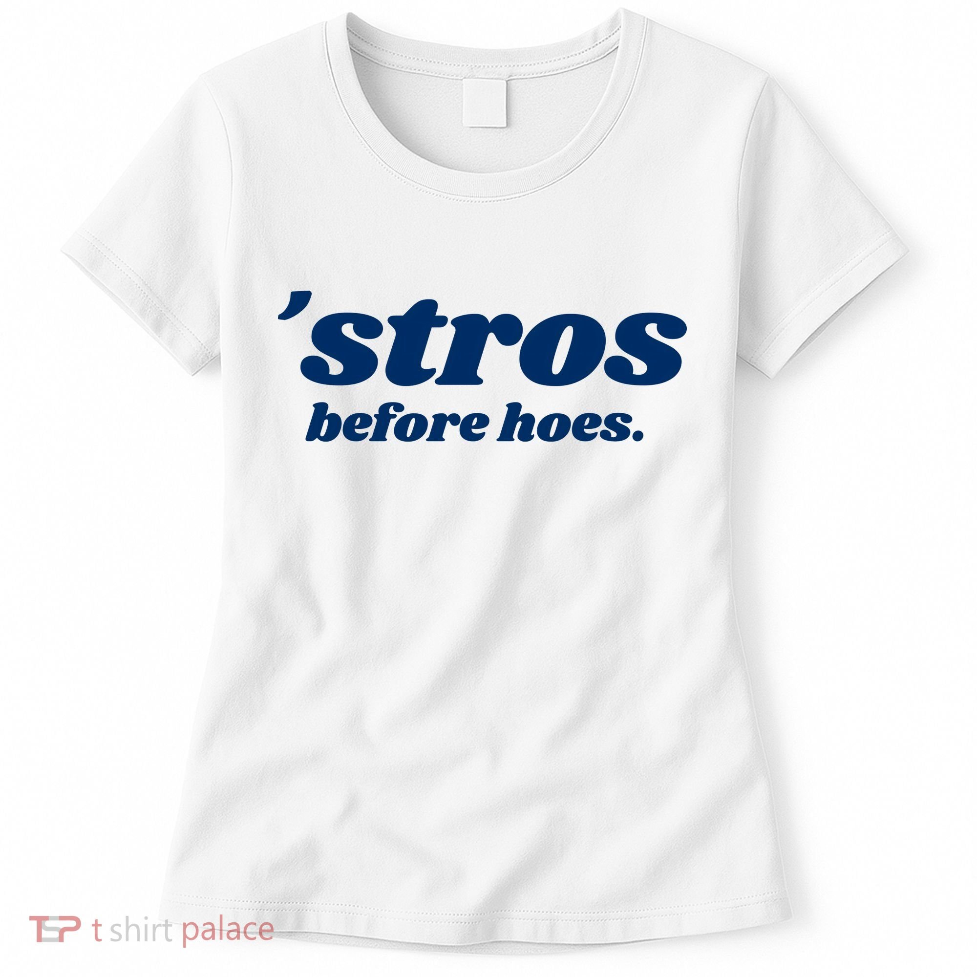 Baseball Stros Before Hoes Houston Women's T-Shirt