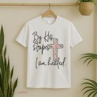 Bible Scripture By His Stripes I am Healed Easter T-Shirt thumb 2