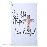 Bible Scripture By His Stripes I am Healed Easter Golf Towel thumb 0