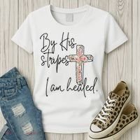 Bible Scripture By His Stripes I am Healed Easter Women's T-Shirt thumb 3