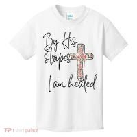 Bible Scripture By His Stripes I am Healed Easter Kids T-Shirt thumb 0