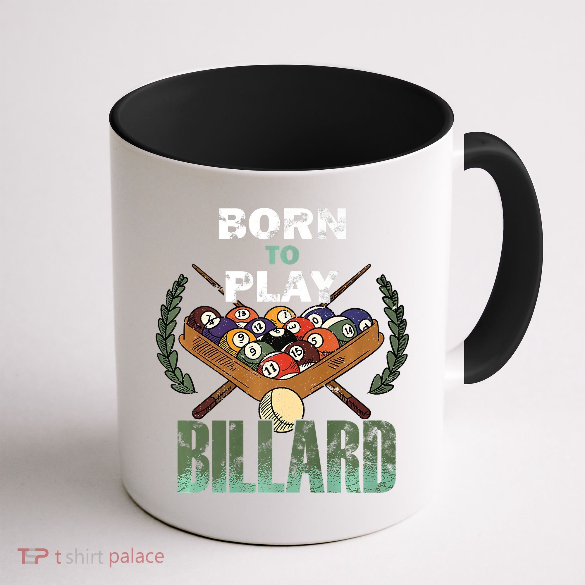 Billiards Saying Born To Play Billiard Funny Lover Trending Coffee Mug