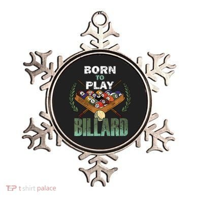 Billiards Saying Born To Play Billiard Funny Lover Trending Ornament