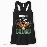 Billiards Saying Born To Play Billiard Funny Lover Trending Women's Tank Top thumb 0