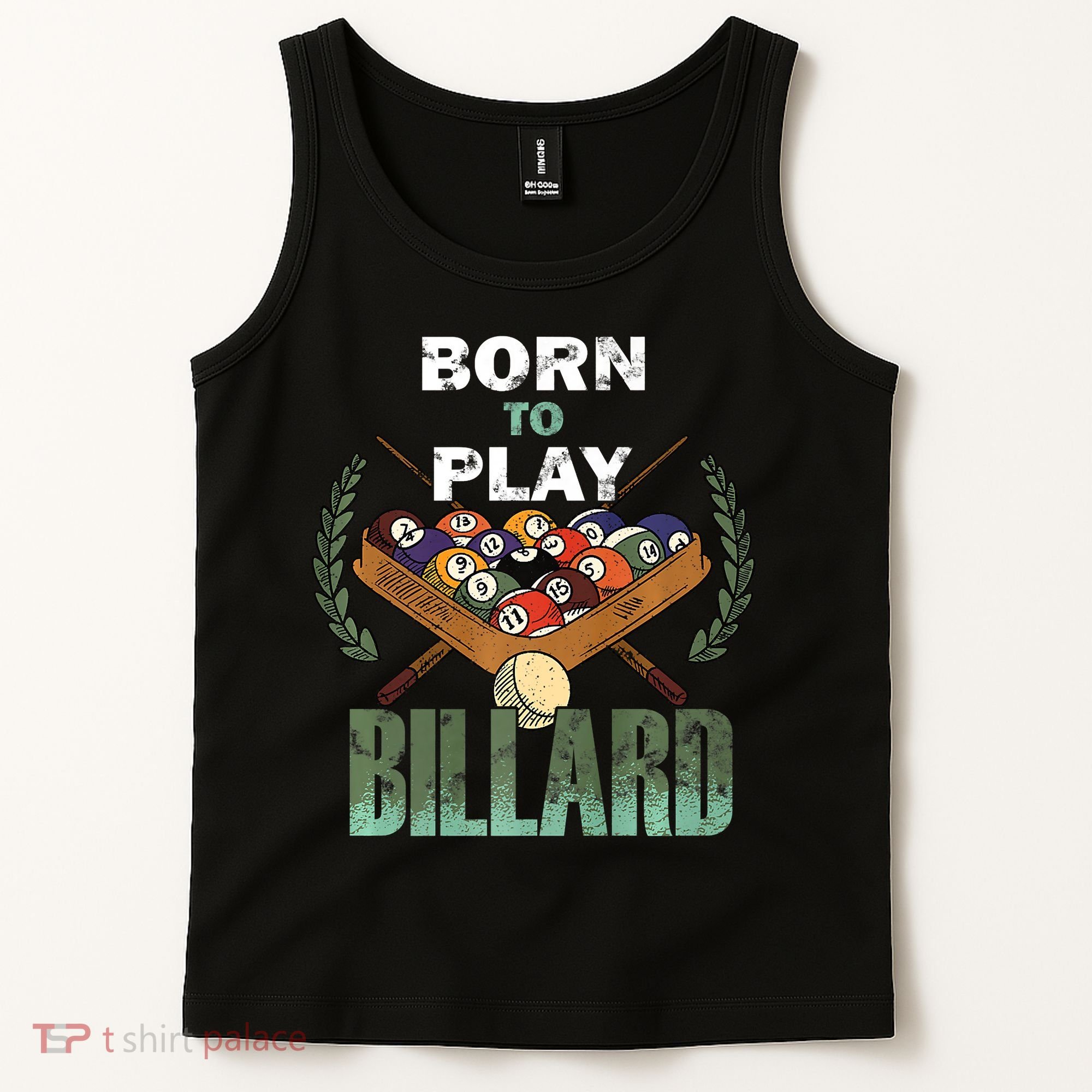 Billiards Saying Born To Play Billiard Funny Lover Trending Tank Top