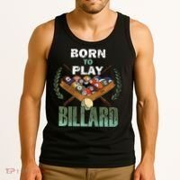 Billiards Saying Born To Play Billiard Funny Lover Trending Tank Top thumb 3