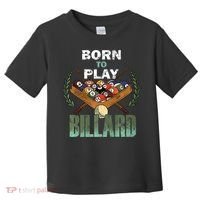 Billiards Saying Born To Play Billiard Funny Lover Trending Toddler T-Shirt thumb 0