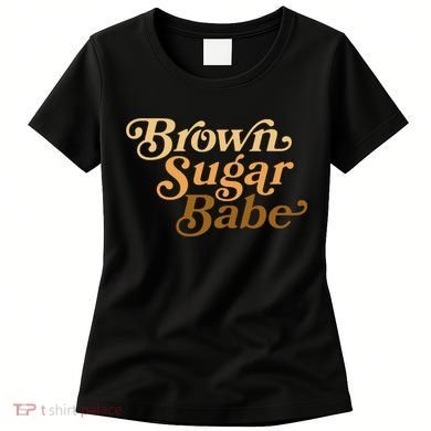Brown Sugar Babe Melanin Women's T-Shirt