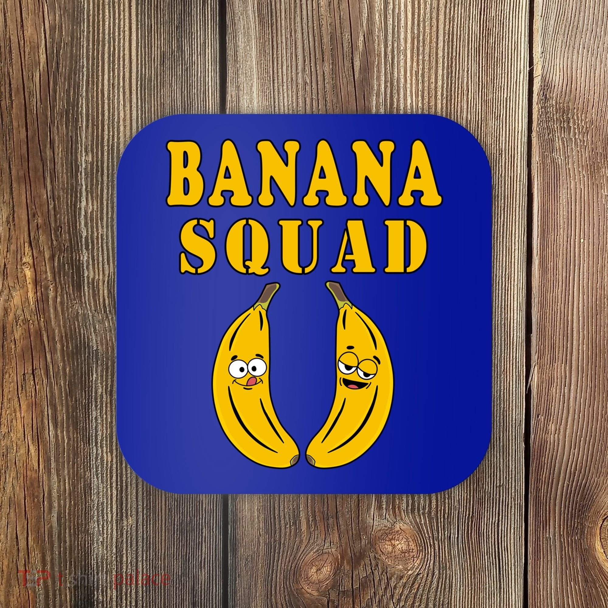 Banana Squad Bananas Cool Gift Coaster
